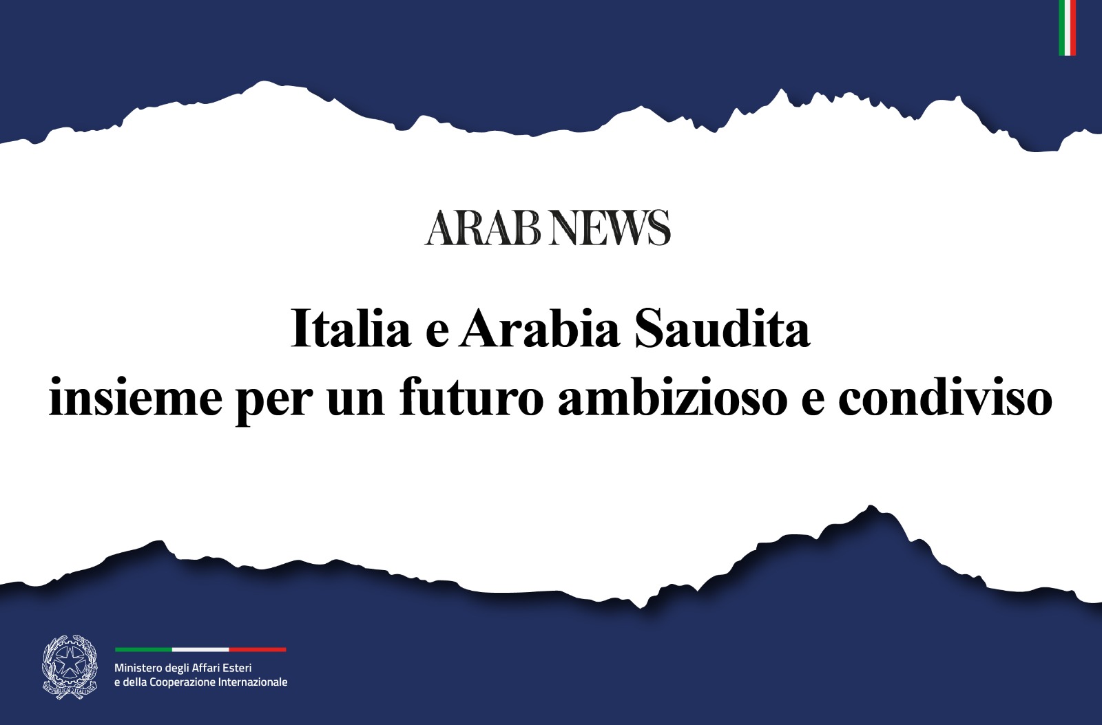 Italia e Arabia Saudita insieme per un futuro ambizioso e condiviso