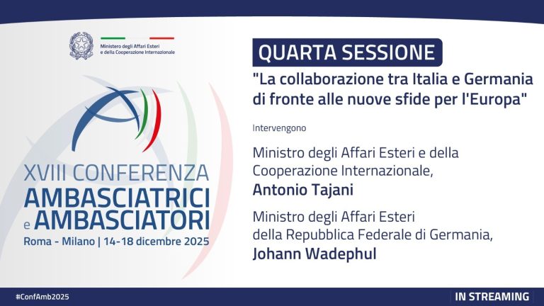 Al via oggi la XVIII Conferenza degli Ambasciatori d’Italia nel mondo