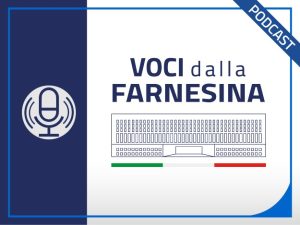 PODCAST Voci dalla Farnesina