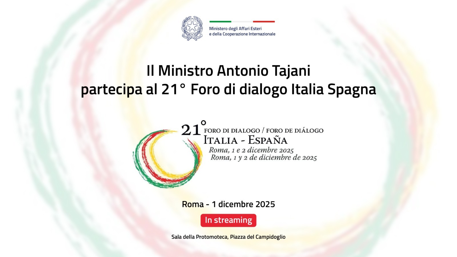 Il Ministro Antonio Tajani partecipa al 21° foro di dialogo Italia-Spagna