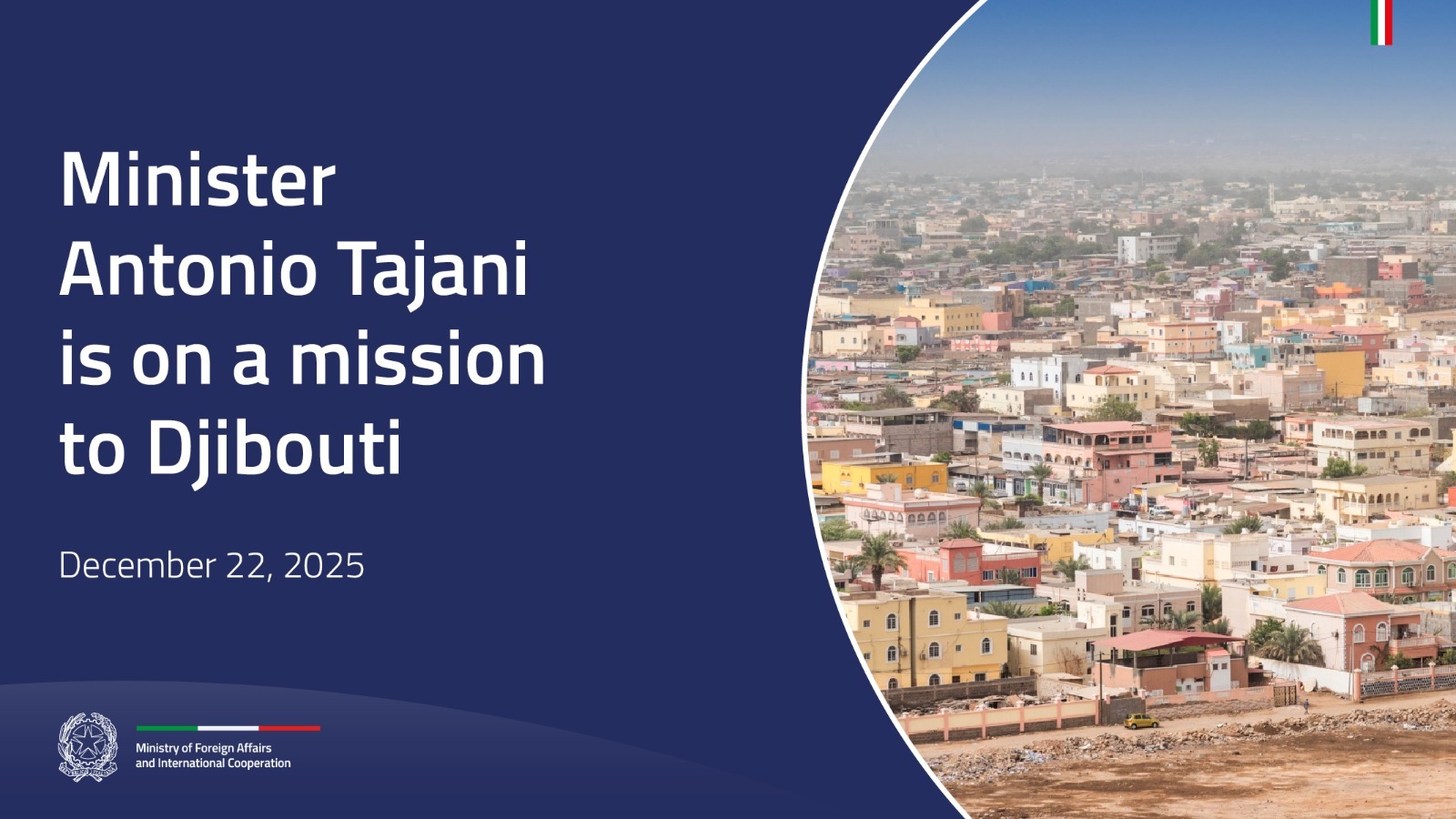 Tajani in Djibouti today: visit to Italian troops