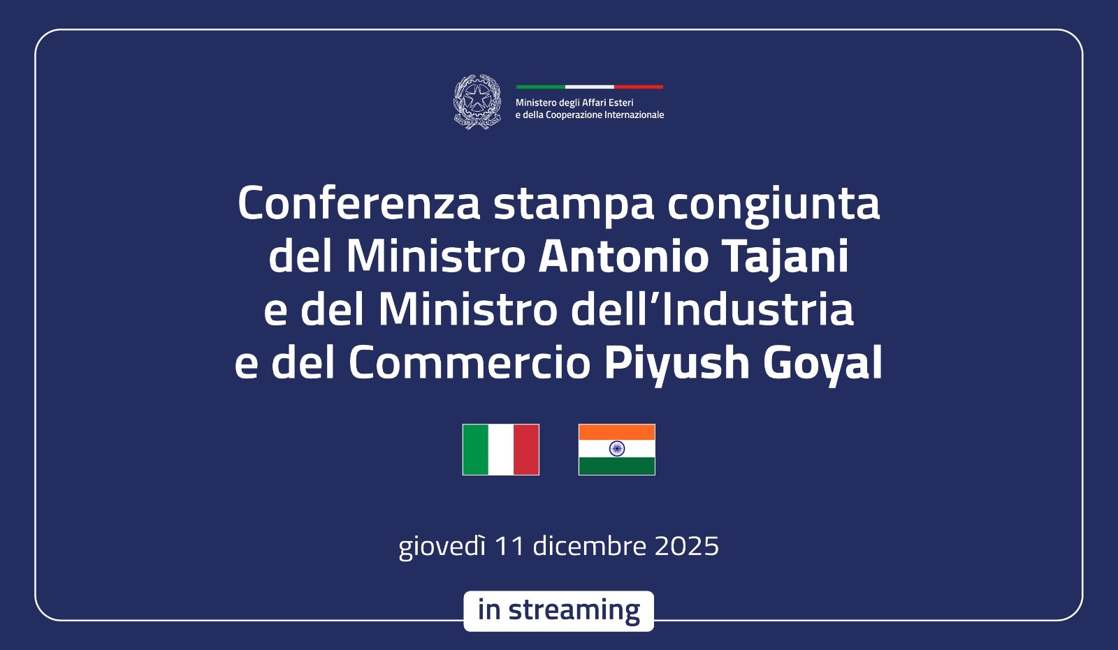 Tajani partecipa alla conferenza stampa congiunta Italia- India
