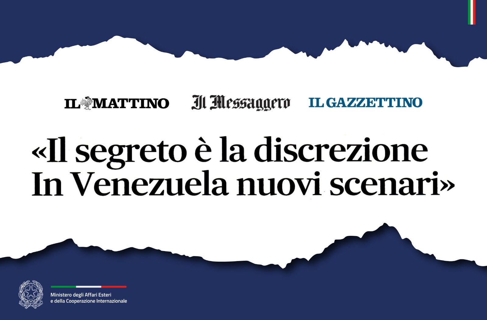 Tajani «Il segreto è la discrezione. In Venezuela nuovi scenari» (Il Messaggero – Il Mattino – Il Gazzettino)