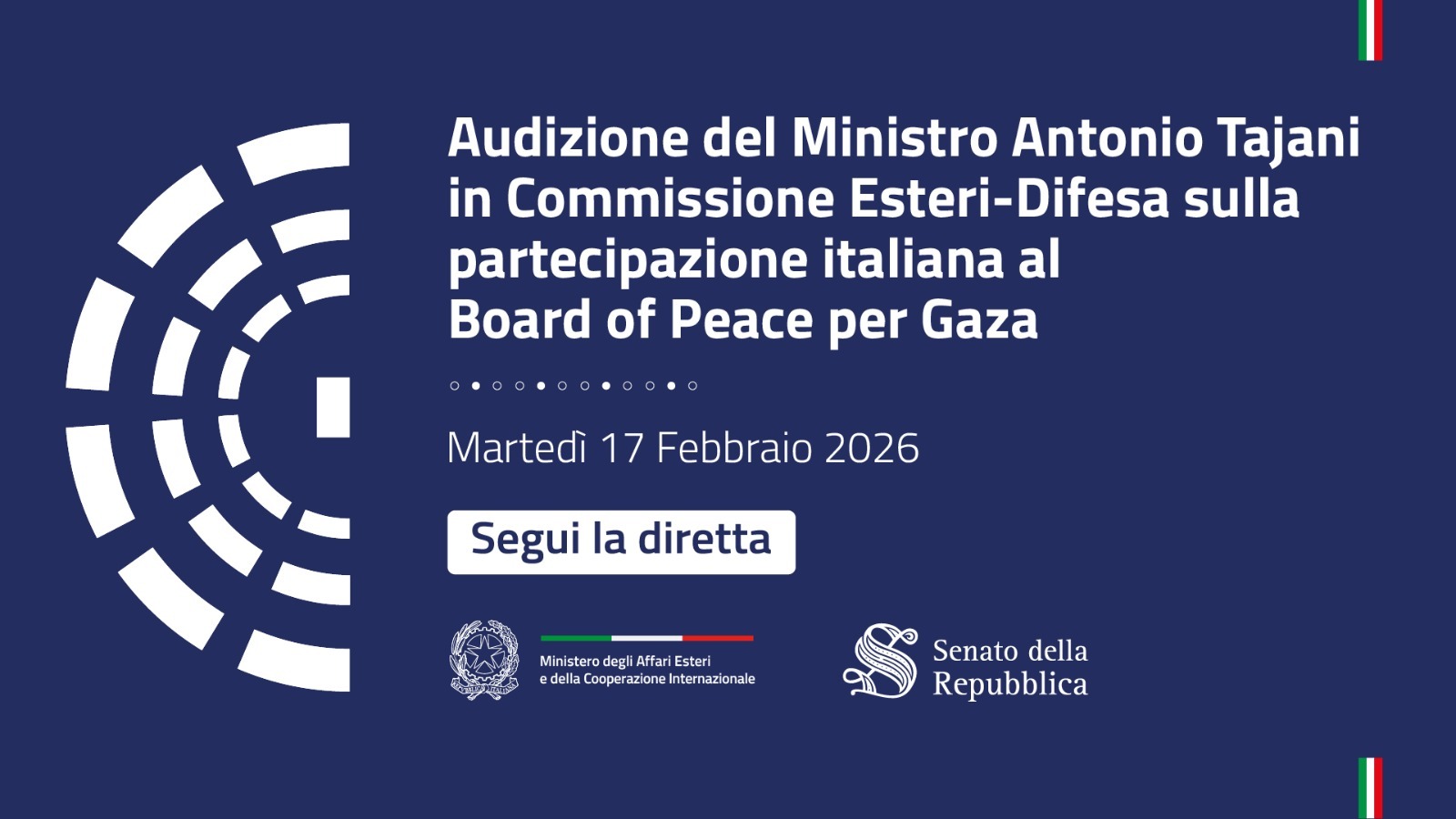 Audizione del Ministro Tajani sulla partecipazione italiana al Board of Peace per Gaza