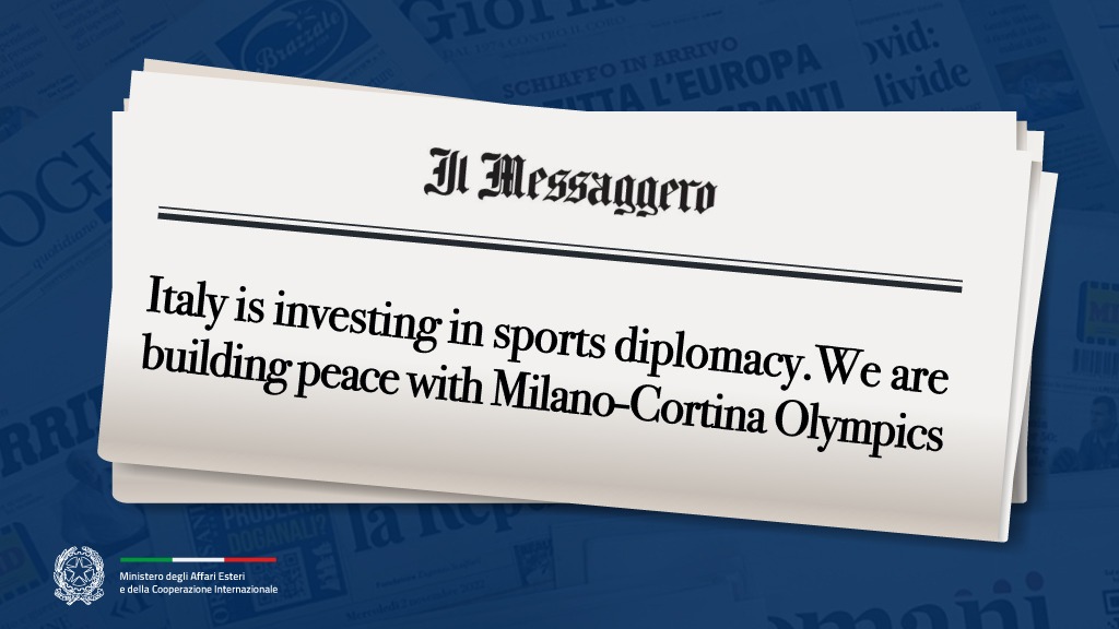Italy is investing in sports diplomacy. We are building peace with Milano–Cortina Olympics (Il Messaggero)