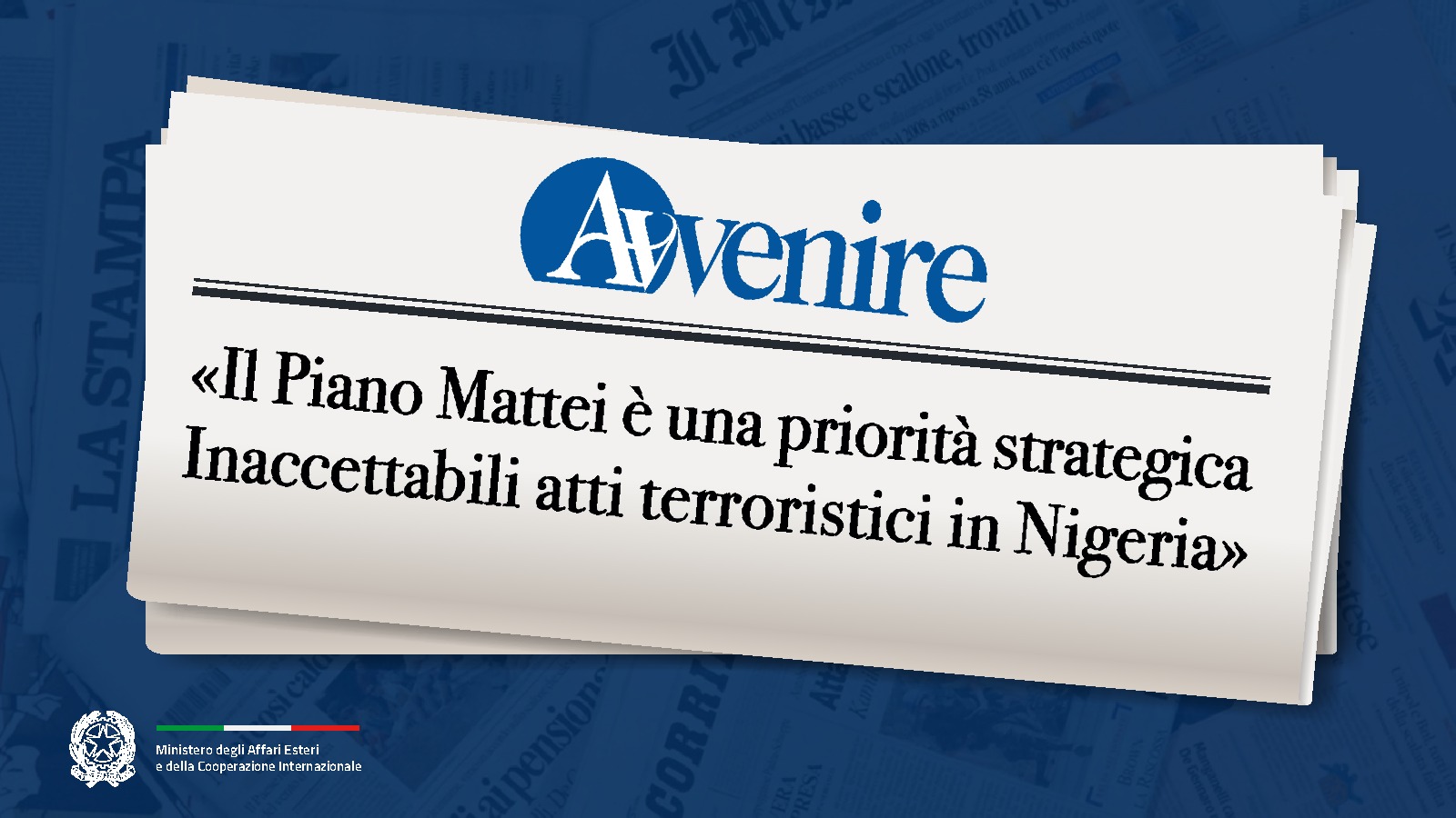 Tajani: «Il Piano Mattei è una priorità strategica. Inaccettabili atti terroristici in Nigeria» (Avvenire)