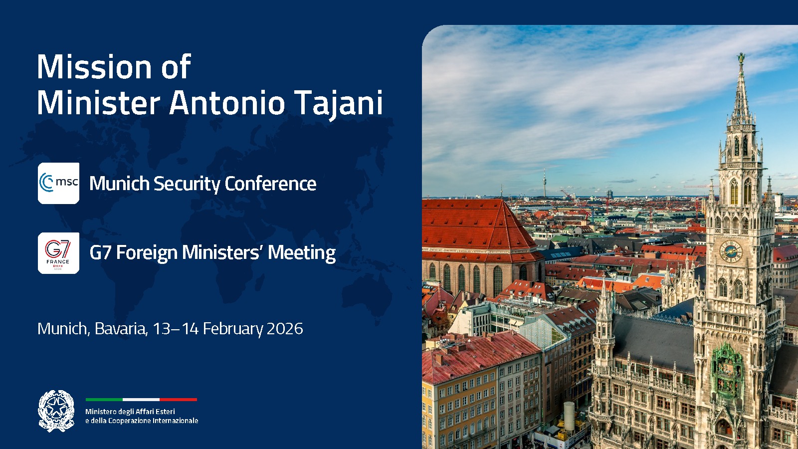 Tajani at the Munich Security Conference: Europe, its reforms and security alongside negotiations on Ukraine and Iran