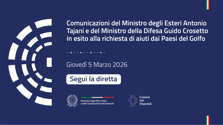 Comunicazioni del Ministro Antonio Tajani e del Ministro della Difesa Guido Crosetto in esito alla richiesta di aiuti dai Paesi del Golfo