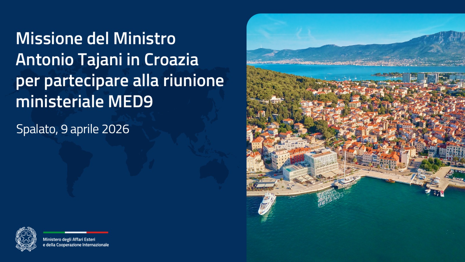 Il Ministro Tajani a Spalato per la riunione ministeriale del gruppo “MED9”