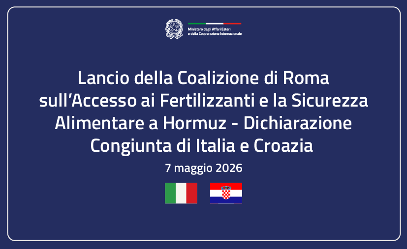 Lancio della Coalizione di Roma sull’accesso ai fertilizzanti e la sicurezza alimentare a Hormuz – Dichiarazione Congiunta