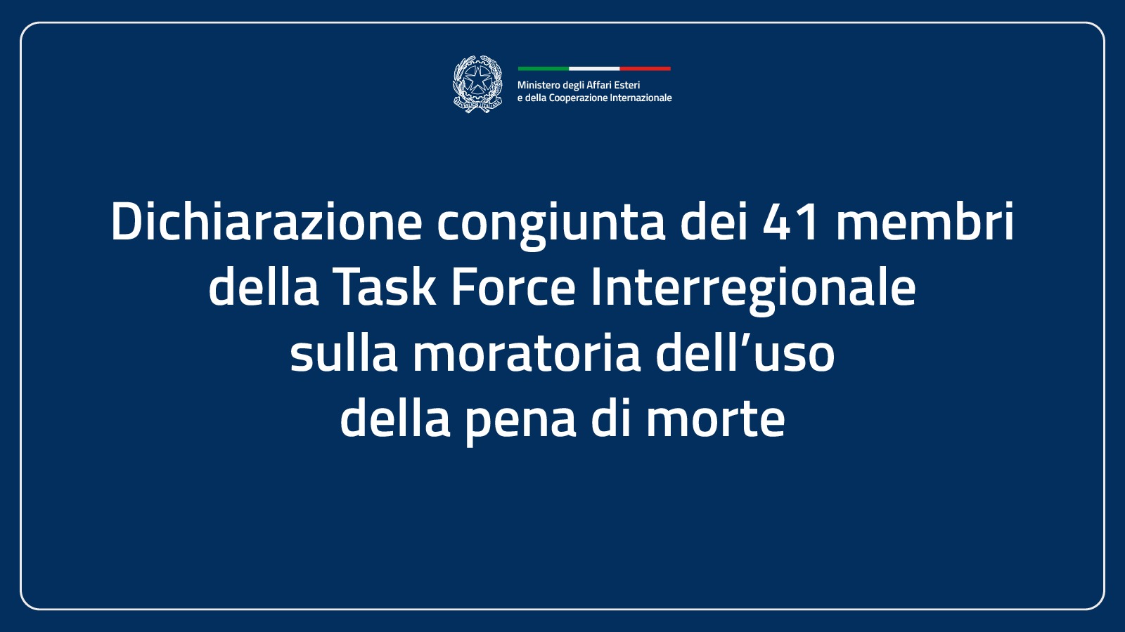 Dichiarazione congiunta dei 41 membri  della Task Force Interregionale sulla moratoria dell’uso della pena di morte