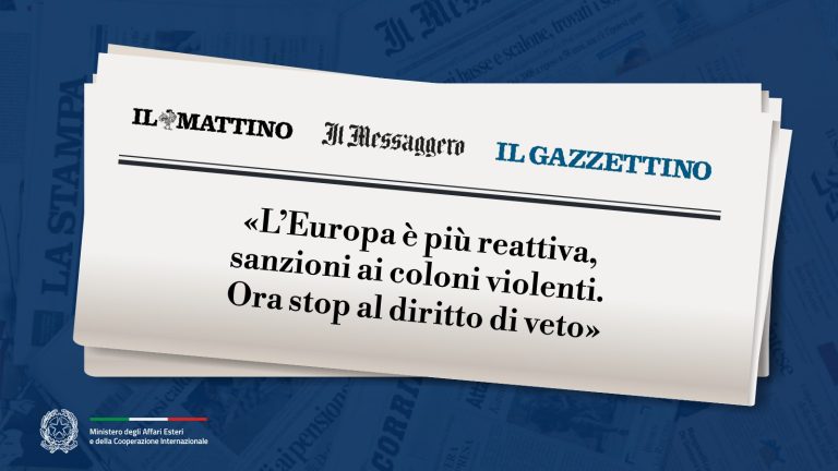 Tajani «L'Europa più reattiva. Ora superare il diritto di veto» (Il Messaggero - Il Mattino- Il Gazzettino)