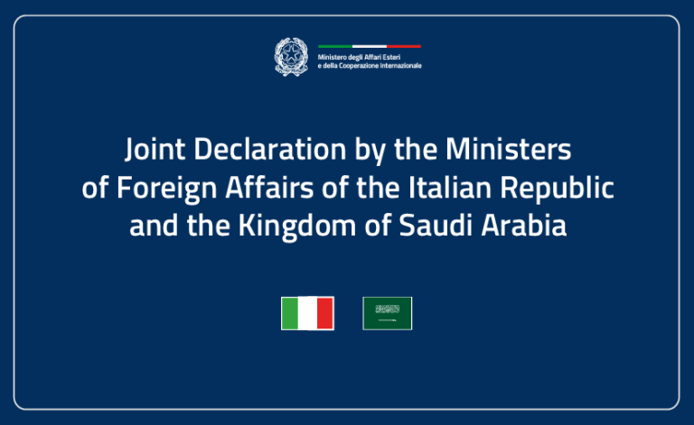 Dichiarazione congiunta dei Ministri degli Affari Esteri della Repubblica Italiana e del Regno dell’Arabia Saudita