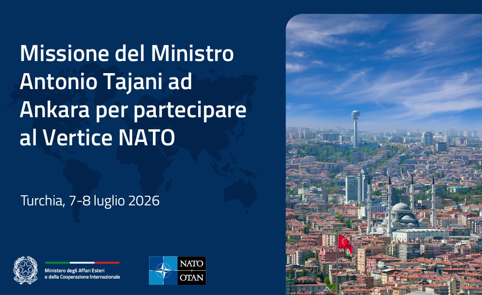 Il Ministro Tajani ad Ankara per il Vertice NATO