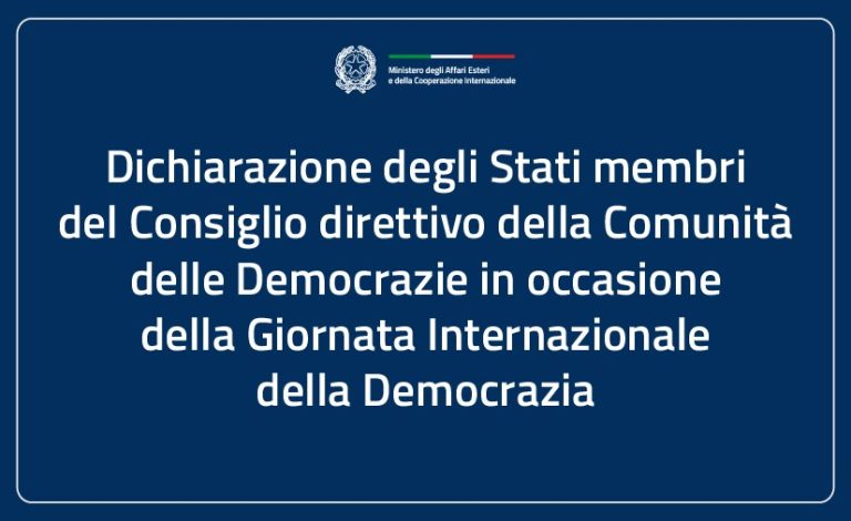 Dichiarazione degli Stati membri del Consiglio direttivo della Comunità delle Democrazie in occasione della Giornata Internazionale della Democrazia