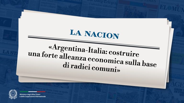 “Argentina-Italia: costruire una forte alleanza economica sulla base di radici comuni”
