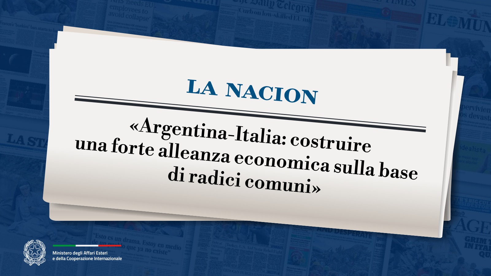 “Argentina-Italia: costruire una forte alleanza economica sulla base di radici comuni”