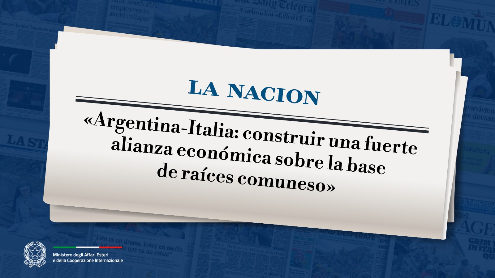 Tajani: “Argentina-Italia: construir una fuerte alianza económica sobre la base de raíces comunes” (LA NACION)