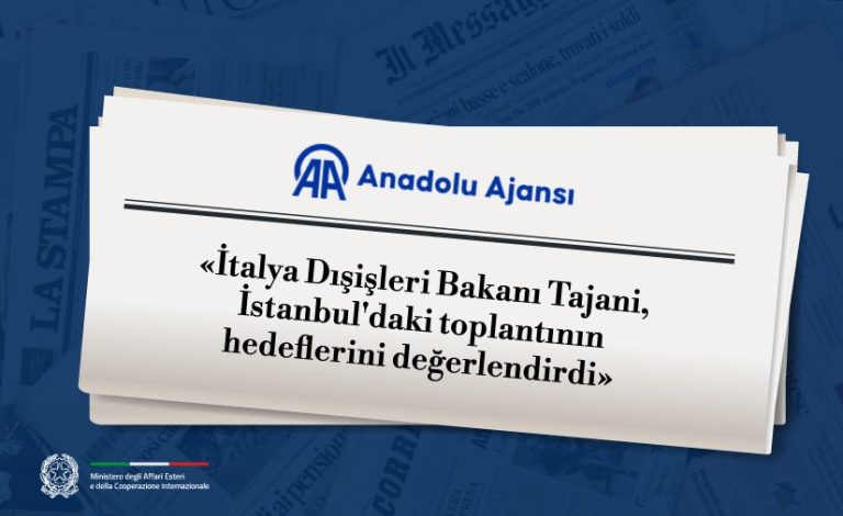 İtalya Dışişleri Bakanı Tajani, İstanbul'daki toplantının hedeflerini değerlendirdi